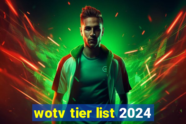 wotv tier list 2024